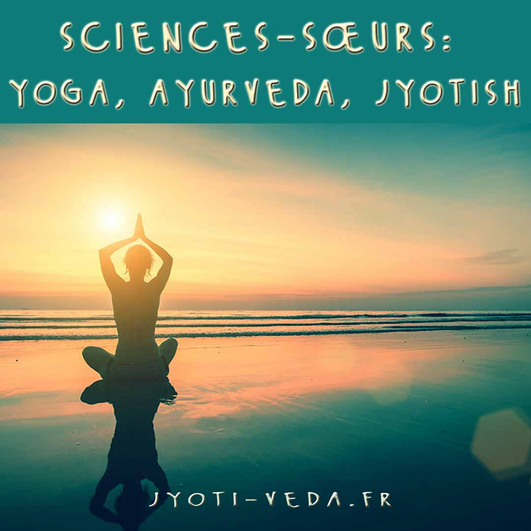 Lire la suite à propos de l’article Sciences-sœurs:  Yoga, Ayurveda, Jyotish