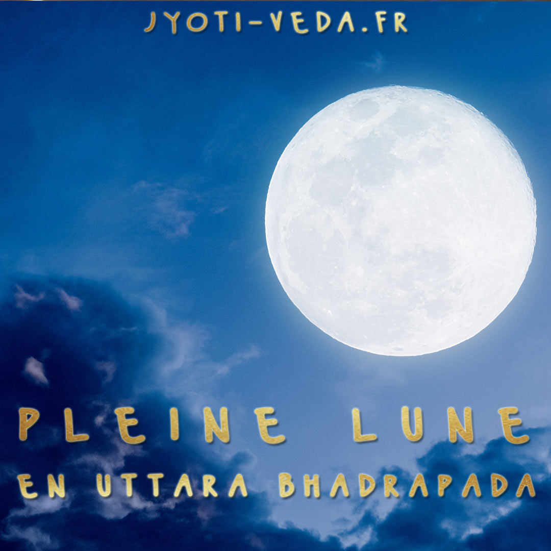 Lire la suite à propos de l’article Pleine Lune en Uttara Bhadrapada