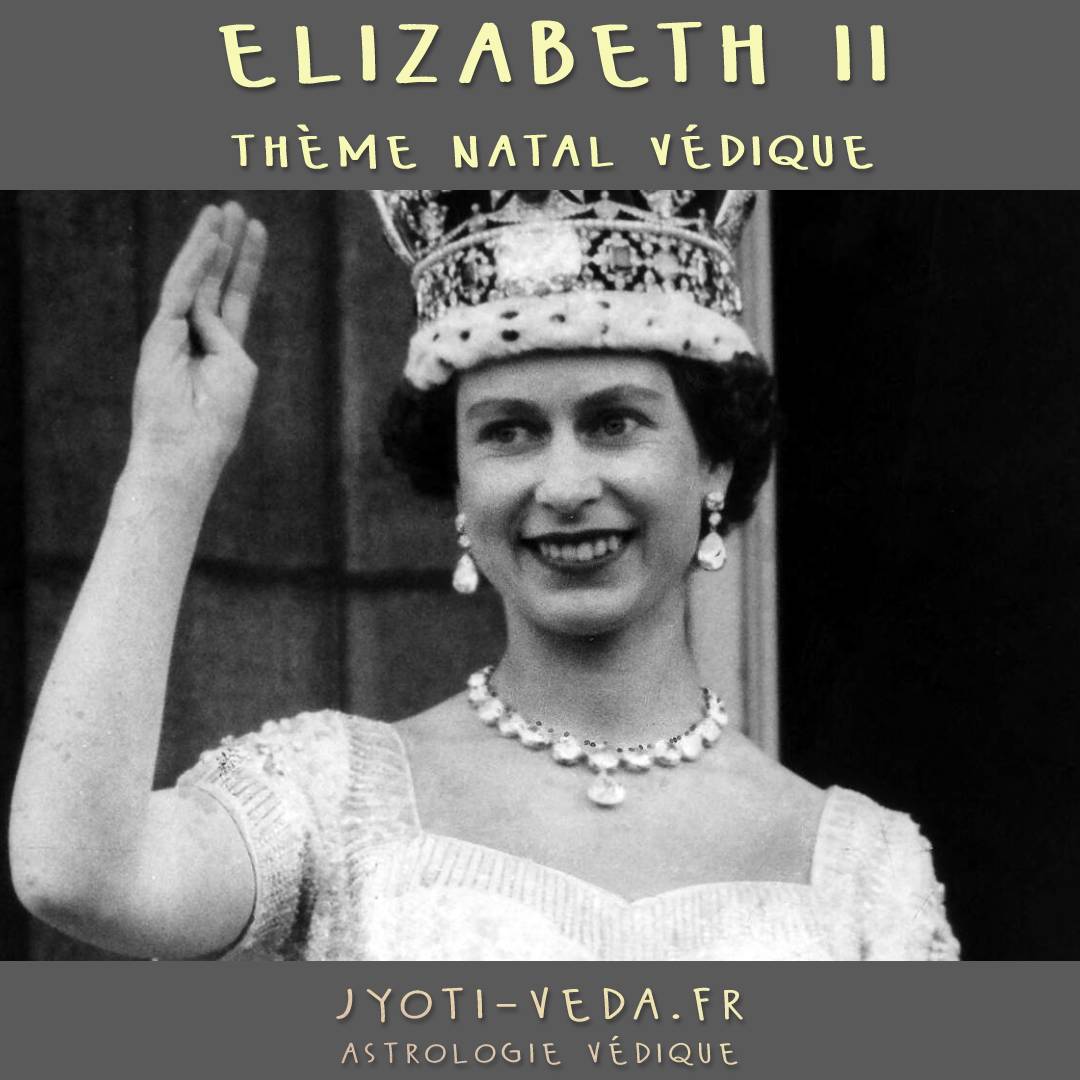 Lire la suite à propos de l’article Thème astral védique : Elizabeth II