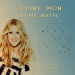 Thème astral : Céline Dion