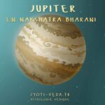 Jupiter en nakshatra Bharani en Bélier