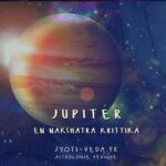 Jupiter en nakshatra Krittika